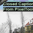 Closed Captioning